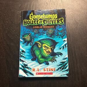 Goblin Monday (Goosebumps House of Shivers #2) by R. L. Stine 2024